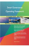 Smart Governance Operating Framework A Complete Guide - 2020 Edition