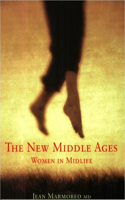 New Middle Ages: Women In Midlife