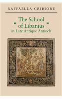 The School of Libanius in Late Antique Antioch