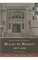 Blacks at Bradley: 1897-2000(Black America)