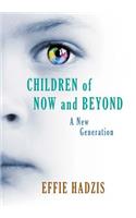 Children of Now and Beyond