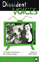 Dissident Voices: The Politics of Television and Cultural Change