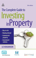 The Complete Guide to Investing in Property
