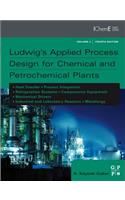 Ludwig's Applied Process Design for Chemical and Petrochemical Plants