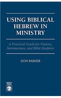 Using Biblical Hebrew in Ministry