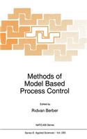 Methods of Model Based Process Control: (293 NATO Science Series E:)