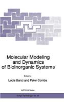 Molecular Modeling and Dynamics of Bioinorganic Systems