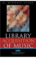 Library Acquisition of Music