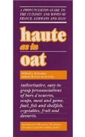Haute as in Oat
