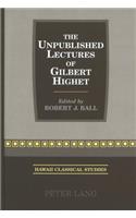 Unpublished Lectures of Gilbert Highet