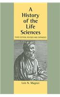 A History of the Life Sciences, Revised and Expanded