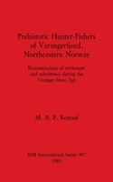 Prehistoric Hunter-Fishers of Varangerfjord, Northeastern Norway