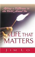 A Life That Matters - 5 Pack: Making a Difference in the World Around You