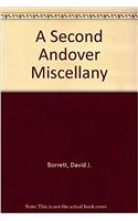 A Second Andover Miscellany (Andover Hist.& Arch.Society)