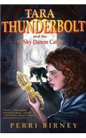 Tara Thunderbolt and the Sky Dancer Cat