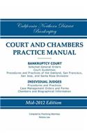 California Northern District Bankruptcy Court and Chambers Practice Manual