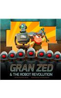 Gran Zed & The Robot Revolution