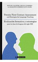 Twenty First Century Assessment and Strategies for Language Teaching