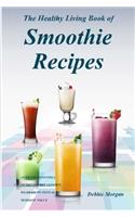 The Healthy Living Book of Smoothie Recipes