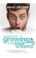 What's That Growing in My Sour Cream?