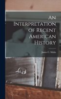 Interpretation of Recent American History