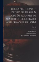 Expedition of Pedro De Ursua & Lope De Aguirre in Search of El Dorado and Omagua in 1560-1; No. 28