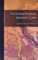 International Mining Law