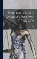 Pointers on the Japanese Income-tax Law