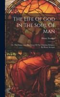 Life Of God In The Soul Of Man