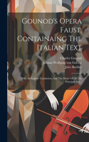 Gounod's Opera Faust, Containaing The Italian Text