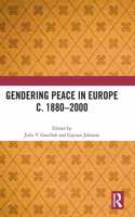 Gendering Peace in Europe C. 1880-2000