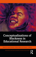 Conceptualizations of Blackness in Educational Research