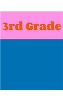 3rd Grade: Cute Wide Ruled Notebook with Blue and Pink Cover Design for School and Home