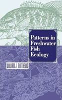 Patterns in Freshwater Fish Ecology [Special Indian Edition - Reprint Year: 2020] [Paperback] William J. Matthews