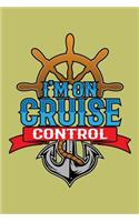 I'M On Cruise Control