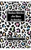 Badass Bitches Are Born In October