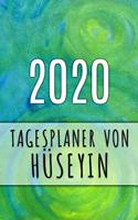 2020 Tagesplaner von Hüseyin: Personalisierter Kalender für 2020 mit deinem Vornamen