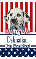My Dalmatian for President: 2020 Election Family Recipe Book Journal Notebook 120 Pages 6x9