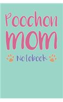 Poochon Mom Composition Notebook of Dog Mom Journal