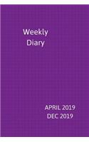 Weekly Diary April 2019-Dec 2019