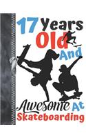 17 Years Old And Awesome At Skateboarding