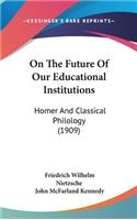 On The Future Of Our Educational Institutions