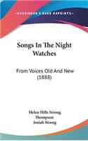 Songs in the Night Watches