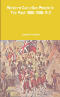 Western Canadian People in the Past, 1600-1900