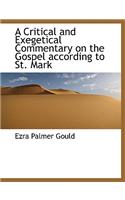 A Critical and Exegetical Commentary on the Gospel According to St. Mark: (English)