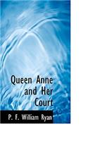 Queen Anne and Her Court