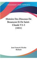 Histoire Des Dioceses De Besancon Et De Saint-Claude V2-3 (1851)