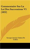 Commentaire Sur La Loi Des Successions V1 (1832)