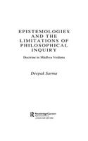 Epistemologies and the Limitations of Philosophical Inquiry