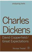 Charles Dickens: David Copperfield/ Great Expectations